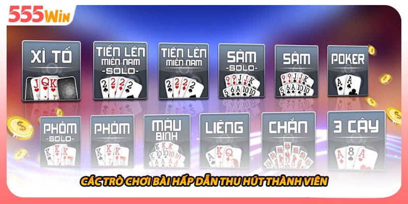 Các trò chơi bài hấp dẫn thu hút thành viên