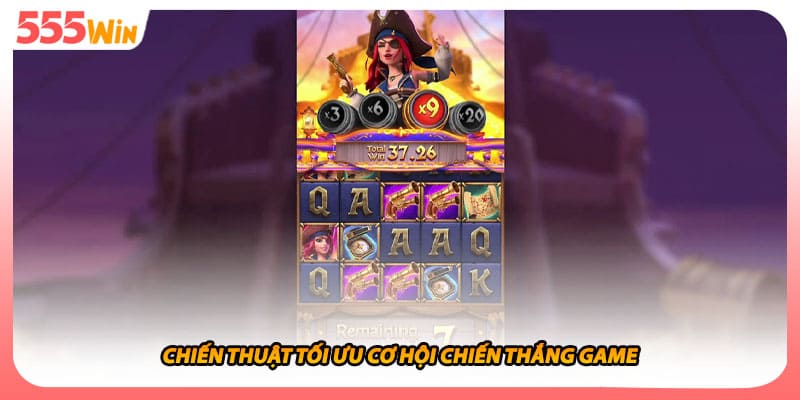 Chiến thuật tối ưu cơ hội chiến thắng game