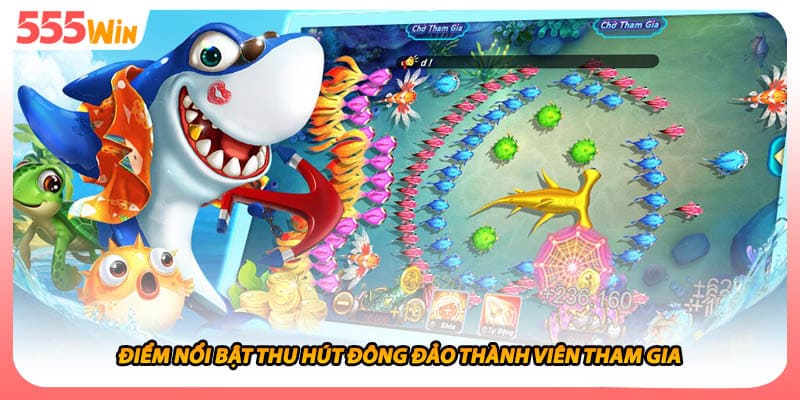 Điểm nổi bật thu hút đông đảo thành viên tham gia