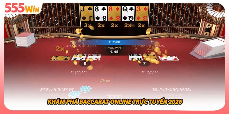 Khám phá baccarat online trực tuyến 2026