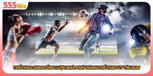 Thể Thao SABA Tổng Lược Nhà Phát Hành Thể Thao Uy Tín 2026